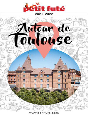 cover image of AUTOUR DE TOULOUSE 2021/2022 Petit Futé